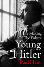 Young Hitler The Making Of The Fuhrer