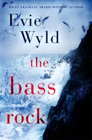 The Bass Rock by Evie Wyld