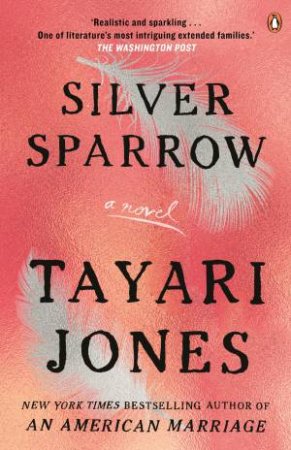 Silver Sparrow by Tayari Jones