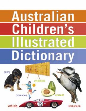 Australian Children's Illustrated Dictionary by Various