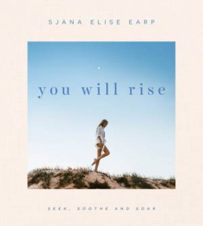 You Will Rise by Sjana Elise Earp