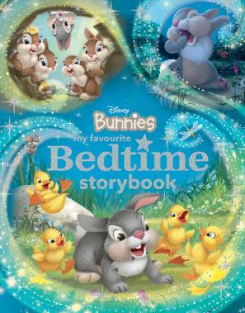 Disney Bunnies: My Favourite Bedtime Storybook by Various