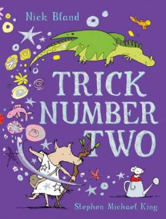Trick Number Two by Nick Bland & Stephen King