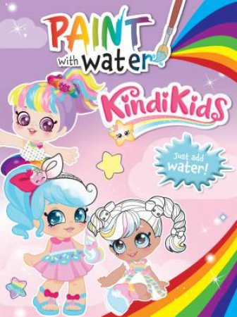 Kindi Kids: Paint With Water by Various