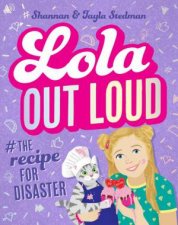 Lola Out Loud The Recipe For Disaster