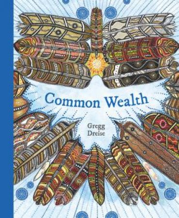 Common Wealth by Gregg Dreise & Gregg Dreise