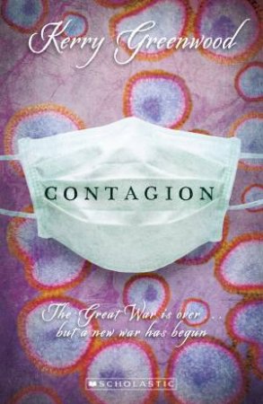 My Australian Story: Contagion by Kerry Greenwood