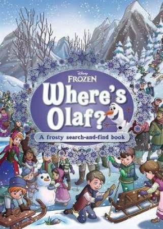 Wheres Olaf?: A Frosty Search And Find Book by Various