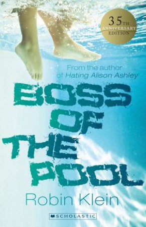 Boss Of The Pool (35th Anniversary Edition) by Robin Klein