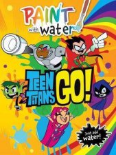 Teen Titans Go Paint With Water