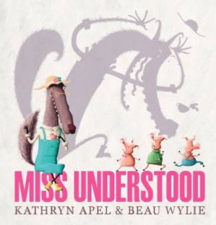 Miss Understood by Kathryn Apel & Beau Wylie