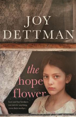 The Hope Flower by Joy Dettman