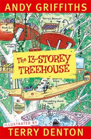 The 13-Storey Treehouse by Andy Griffiths & Terry Denton