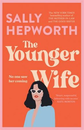 The Younger Wife by Sally Hepworth