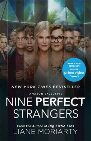 Nine Perfect Strangers (TV Tie In) by Liane Moriarty