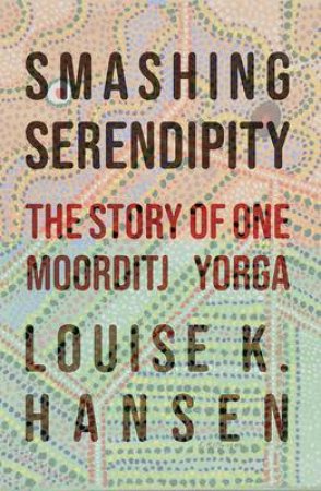 Smashing Serendipity by Louise Hansen