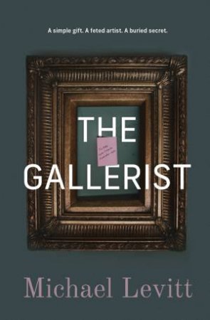 The Gallerist by Michael Levitt