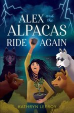 Alex And The Alpacas Ride Again