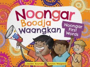 Noongar Boodja Waangkan by Jayden Boundry & Tyrown Waigana