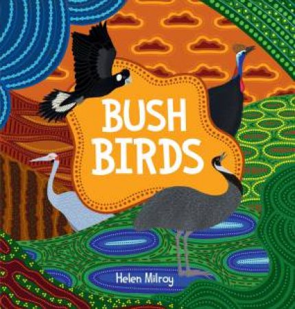 Bush Birds by Helen Milroy