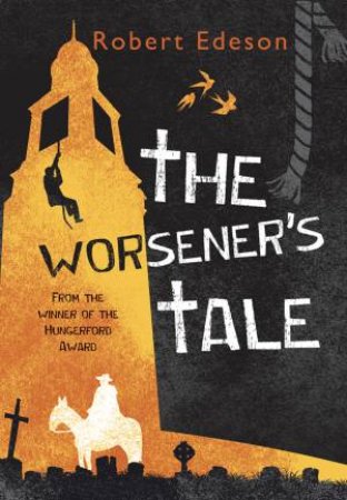 The Worsener's Tale by Robert Edeson