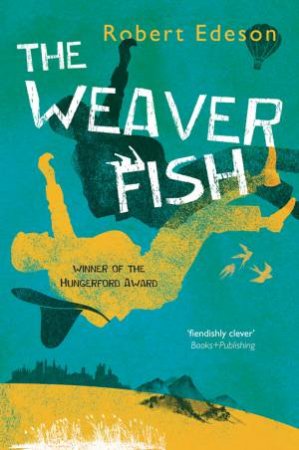 The Weaver Fish by Robert Edeson