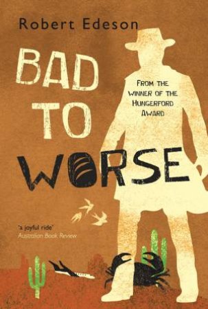 Bad to Worse by Robert Edeson