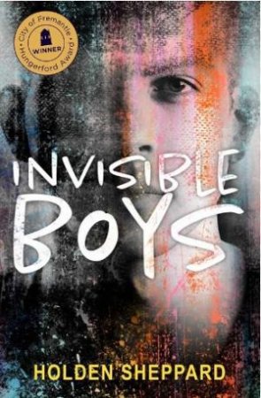 Invisible Boys by Holden Sheppard