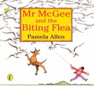 Mr McGee & The Biting Flea by Pamela Allen