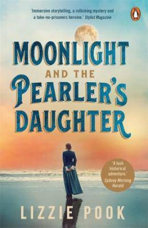 Moonlight And The Pearler's Daughter by Lizzie Pook