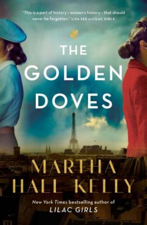 The Golden Doves by Martha Hall Kelly