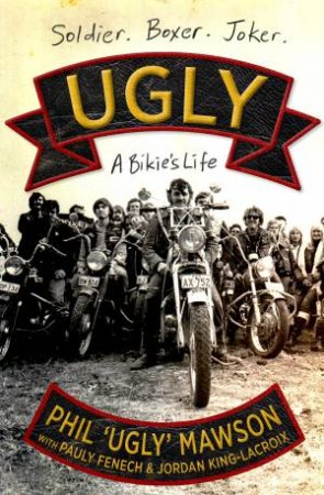 Ugly by Paul Fenech & Phillip Mawson & Jordan King-Lacroix