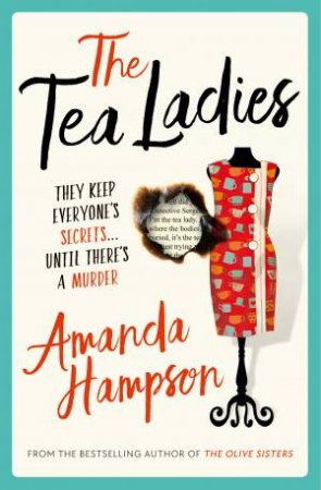 The Tea Ladies by Amanda Hampson