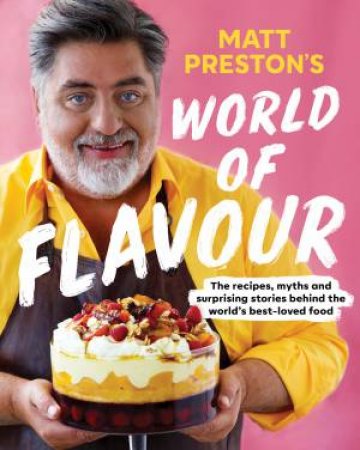 World Of Flavour by Matt Preston