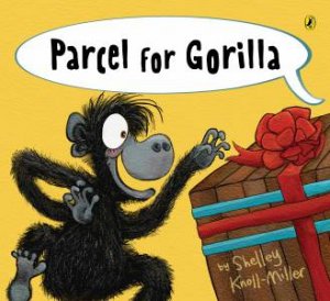 Parcel For Gorilla by Shelley Knoll-Miller