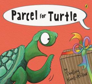 Parcel For Turtle by Shelley Knoll-Miller