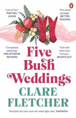 Five Bush Weddings by Clare Fletcher