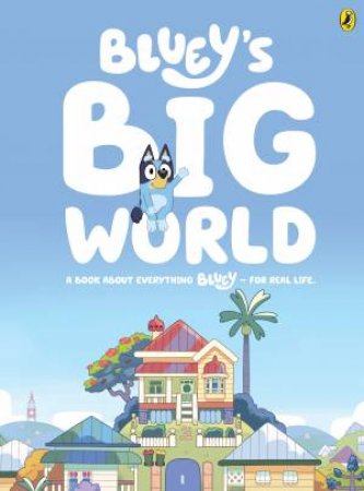 Bluey: Bluey's Big World by Bluey