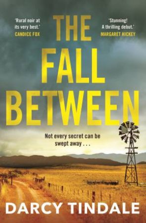 The Fall Between by Darcy Tindale