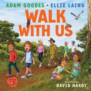 Walk With Us: Welcome to Our Country by David Hardy & Ellie Laing & Adam Goodes