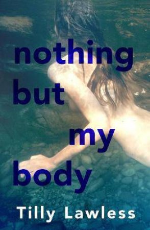 Nothing But My Body by Tilly Lawless