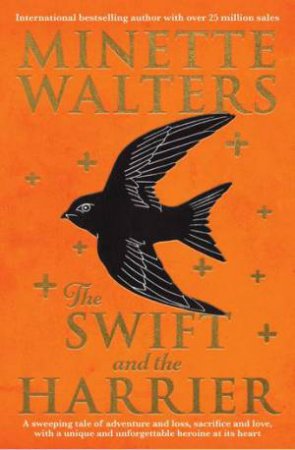 The Swift And The Harrier by Minette Walters