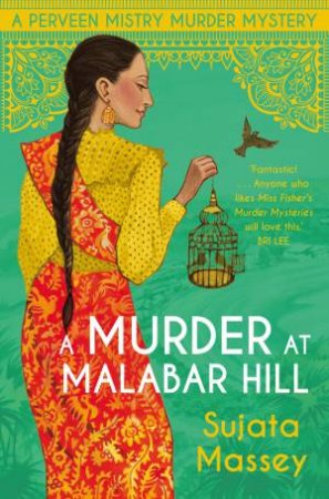 A Murder At Malabar Hill by Sujata Massey