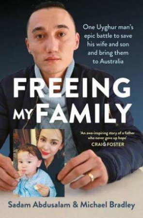 Freeing My Family by Sadam Abdusalam & Michael Bradley & \N