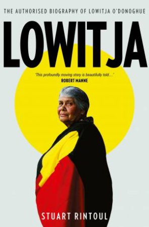 Lowitja by Stuart Rintoul