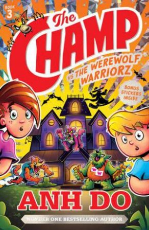 The Champ Vs The Werewolf Warriorz by Anh Do & Dave Atze