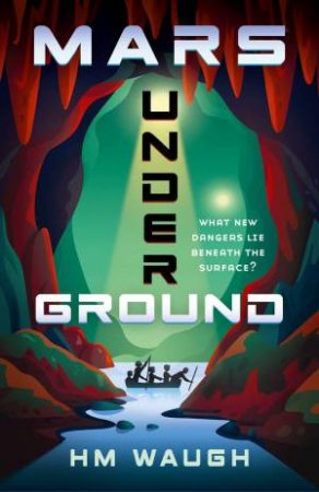 Mars Underground by H.M. Waugh