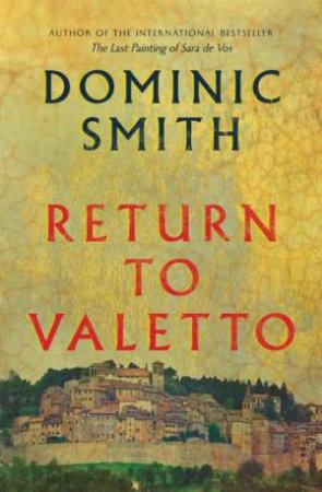 Return To Valetto by Dominic Smith