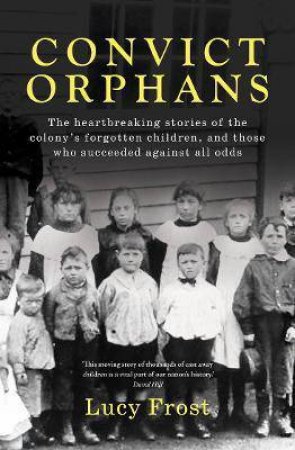 Convict Orphans by Lucy Frost