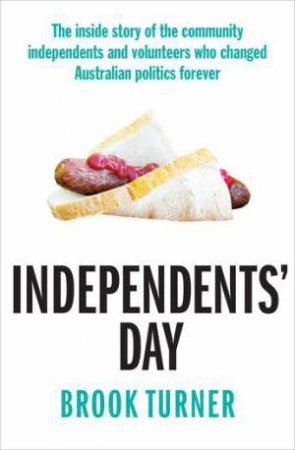 Independents' Day by Brook Turner